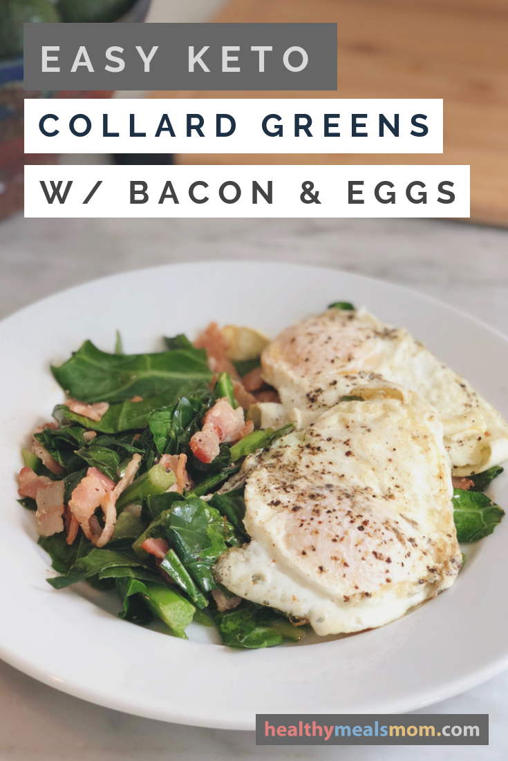 Keto Collard Greens with Bacon and Eggs